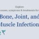 Bone, Joint, Muscle, and Infections